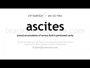 Pronunciation of Ascites | Definition of Ascites