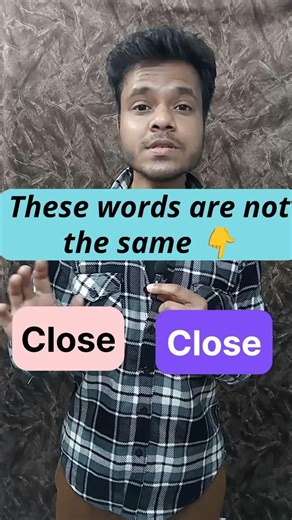 👉Close and Close are not the same