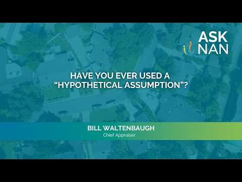 AskNAN - Have you ever used a “Hypothetical Assumption”?