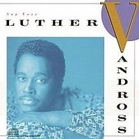 Love Won't Let Me Wait by Luther Vandross on WhoSampled