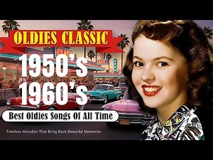 Non-Stop Golden Oldies | Greatest 50s and 60s Music Hits – Best Oldies of All Time