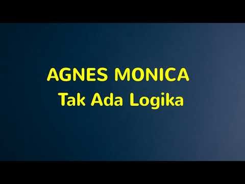 Agnes Monica - Tak ada Logika - Grab Lirik Video