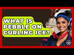 What Is Pebble On Curling Ice? - The Olympic Vault