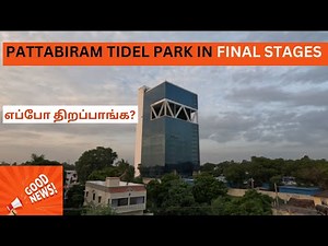 pattabiram tidel park: Pattabiram Flyover Inauguration & TIDEL Park, Pattabiram Update!: Part 2
