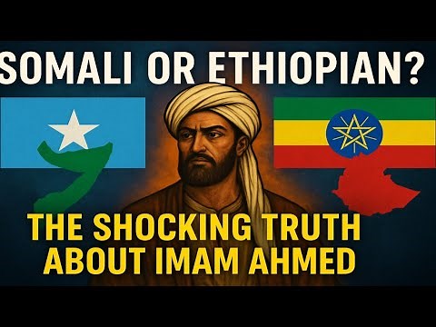 Is Imam Ahmed Somali or Ethiopian?