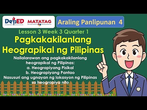 Araling Panlipunan 4 Lesson 3 Quarter 1 | Pagkakakilanlang Heograpikal ng Pilipinas | MATATAG