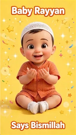 Baby Says Bismillah | Islamic Cartoon for Kids | Baby Rayyan Series Ep 1 #shorts