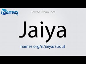 How to Pronounce Jaiya