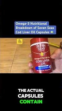 Omega-3 Nutritional Breakdown of Seven Seas Cod Liver Oil capsules 🐠💊 #reels #shorts #fyp #health