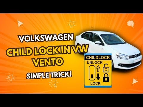 How to Enable Child Lock on Volkswagen Vento | Easy Step-by-Step Guide