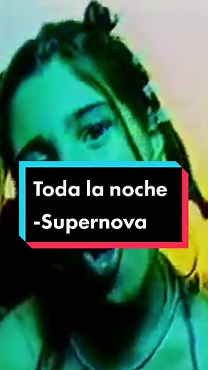Supernova - Toda la noche: Un Clásico del Pop Chileno