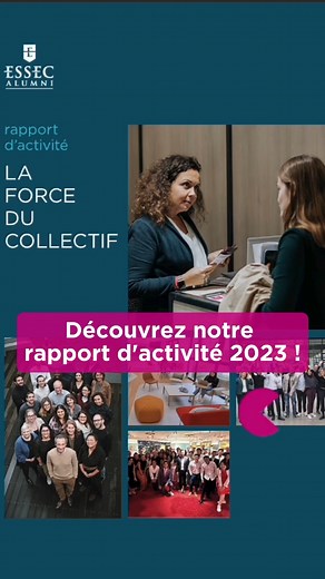 欄 ASSOCIATION | La force du collectif anime le réseau ESSEC Alumni !...
