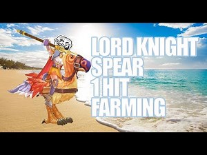 Ragnarok Mobile : Lord Knight Spear Build 1 Hit Farming