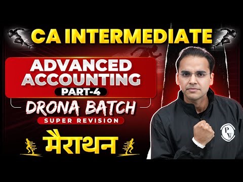 CA Inter Advanced Accounting Marathon (Part 4) | CA Inter 2026 Attempt | CA Nitin Goel Sir