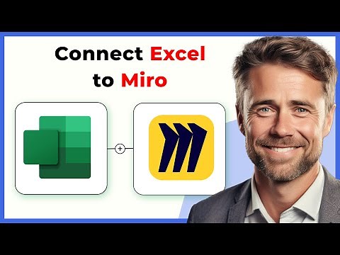 How to Connect Microsoft Excel to Miro - Easy Integration (Full 2025 Guide)