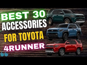 Top 30 Toyota 4Runner Accessories Every Owner Should Have for a Smarter and Cleaner Ride Int Exterio