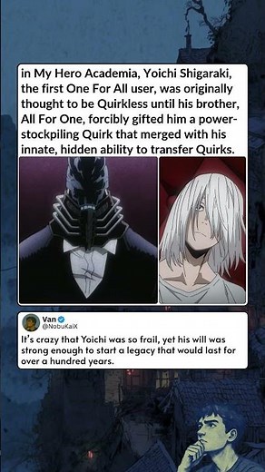 in My Hero Academia, Yoichi Shigaraki, the first One For All user, was originally thought to be Quir