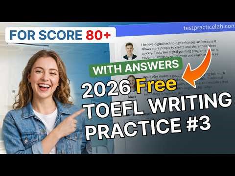 2026 Free Toefl Writing Test #3 (for score 80+)