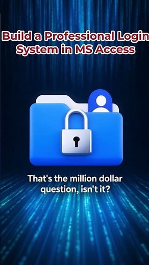 Create a Pro-Level MS Access Login System Today