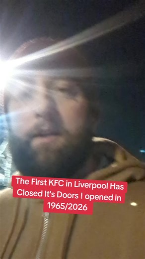 Liverpool's First KFC: A Nostalgic Landmark Closed