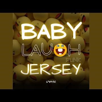 BABY LAUGH JERSEY FUNK