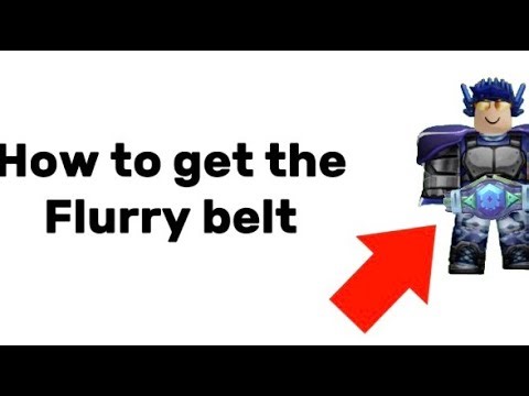 How to get the flurry belt on roblox!