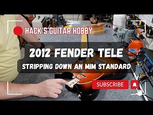 2012 Fender Telecaster Standard - Tearing Down, Disassembling, & Measuring Specs of an MIM Model