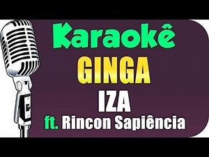 🎤 IZA - Ginga - Karaokê