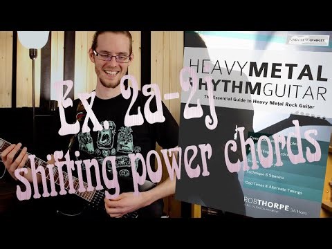 Ch. 2 "Shifting Power Chords" - Heavy Metal Rhythm Guitar playthrough