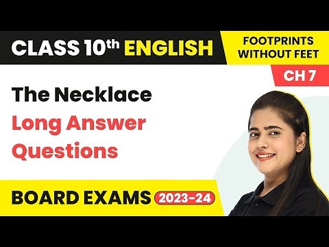 The Necklace - Long Answer Type Questions | Class 10 English Chapter 7