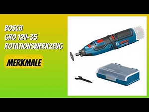 BEWERTUNG (2025): Bosch GRO 12V-35 Rotationswerkzeug. WESENTLICHE Einzelheiten