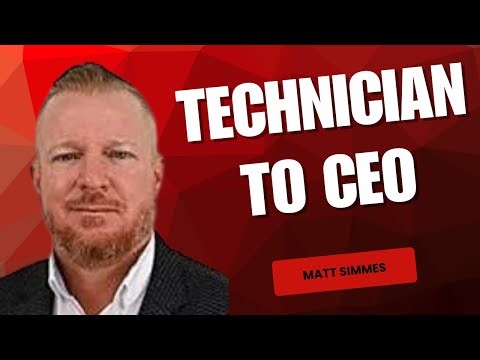 He Went From Technician To CEO... Matt Simmes Tells Us How