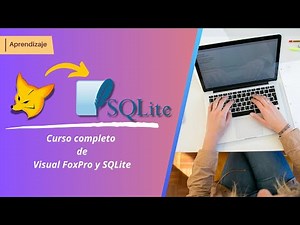 📌 CURSO COMPLETO 2025 DE VISUAL FOXPRO Y LA BASE DE DATOS SQLITE