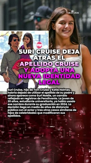 Suri Cruise deja atrás el apellido Cruise y adopta una nueva identidad legal