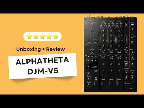 AlphaTheta DJM-V5: el sonido V10 en 3 canales. Unboxing + Review + Prueba
