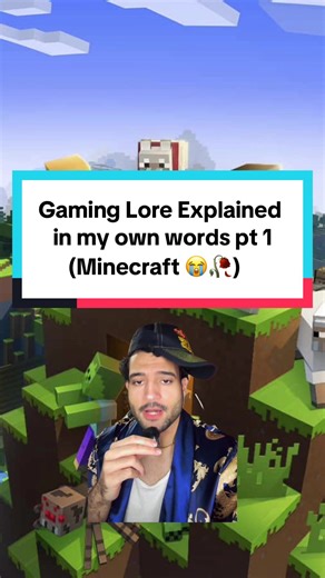 Gaming lore Explained in my own words…..Minecraft 😭🥀 #lore #gaminglore #gamingontiktok #minecraft #minecraftlore