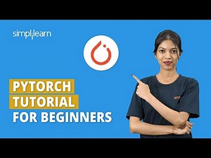 PyTorch Tutorial for Beginners | Deep Learning with Pytorch | Pytorch Installation | Simplilearn