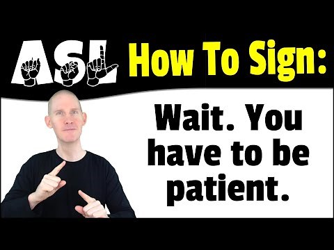 How To Sign WAIT MUST PATIENT in ASL | American Sign Language Lessons | ASL Basic Signs