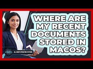 Where Are My Recent Documents Stored In macOS?
