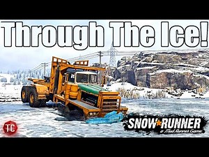 SnowRunner: NEW PHASE 1 MAP GAMEPLAY!! THROUGH THE ICE!?