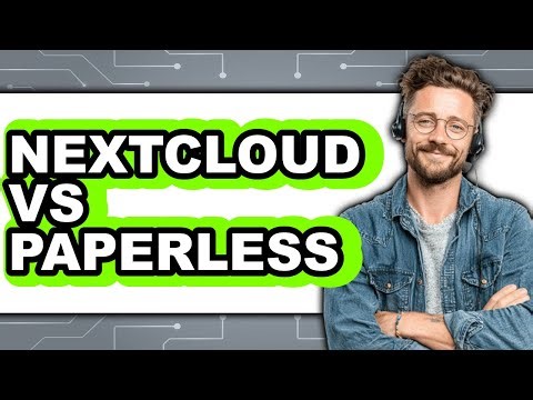 Nextcloud vs Paperless - Which Is Better?