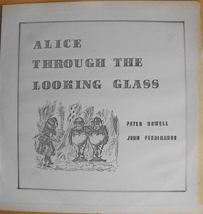 Peter Howell and John Ferdinando - Alice Through The Looking Glass