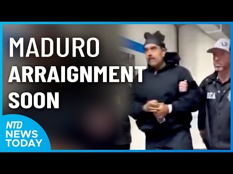 Maduro Arraignment Expected Monday, While Detained in New York | NTD News Today (Jan. 4)