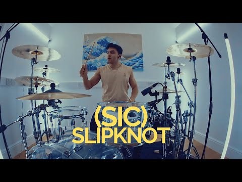 (sic) - Slipknot - Drum Cover