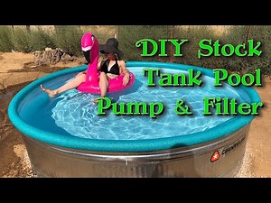 DIY Stock Tank Pool Pt2 - Pump and Filter