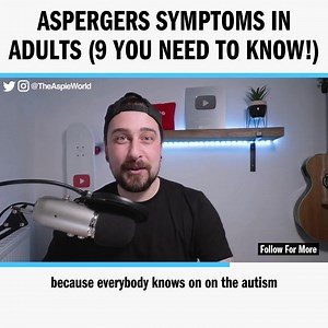 Aspergers Symptoms In Adults (9 YOU NEED To Know!) | The Aspie World