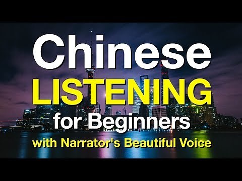Chinese Listening for Beginners (Mandarin) - recorded by Real Human Voice
