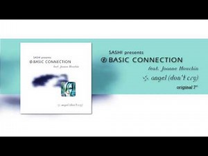 Basic Connection feat Joanne Houchin - Angel Don't Cry (Original 7")
