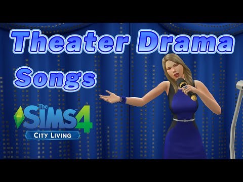 Full Sing Theater Drama Songs - The Sims 4 City Living