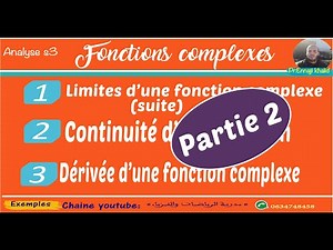 Fonctions complexes continuité et dérivée d'une fonction complexe